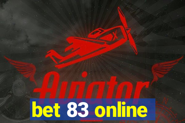 bet 83 online